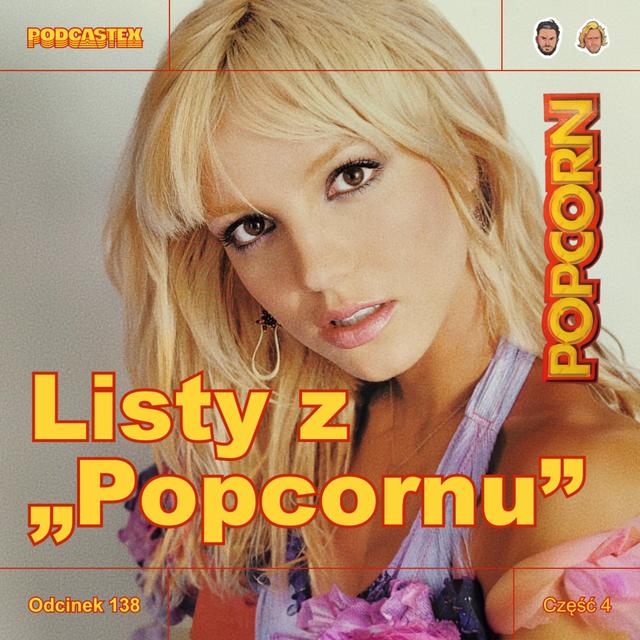 ODCINEK 138: Listy z "Popcornu", część 4 (lata 1999-2002) - podcast episode cover
