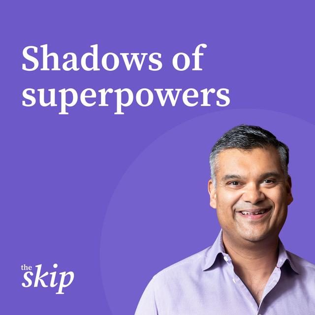 Shadows of your Superpowers (Part 1) - podcast episode cover