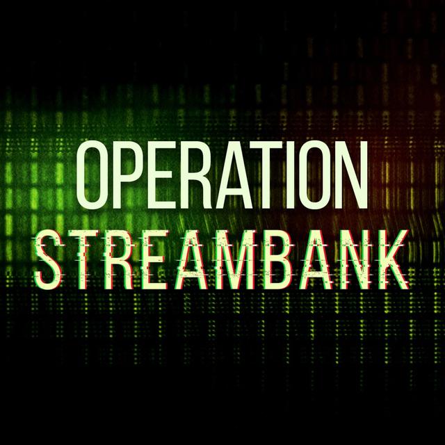 Operation Streambank - podcast episode cover