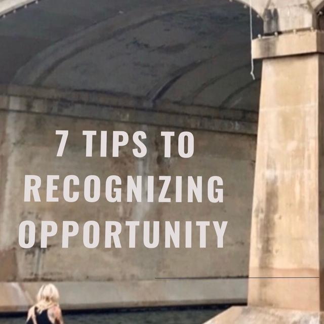 Episode #41: 7 Tips Recognizing Opportunity - podcast episode cover