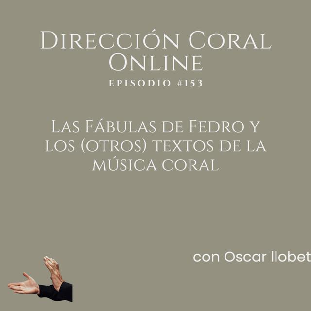 Las Fábulas de Fedro y los (otros) textos de la música coral- con Oscar Llobet - podcast episode cover
