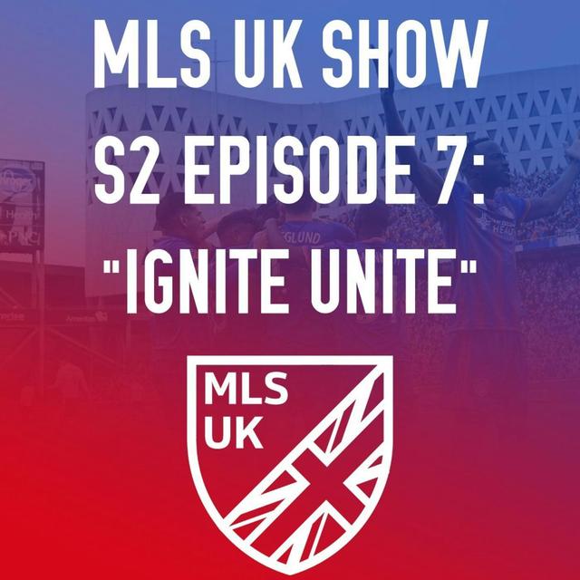 S2 Episode 7: Ignite Unite - podcast episode cover