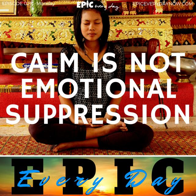 Calm is NOT Emotional Suppression - podcast episode cover
