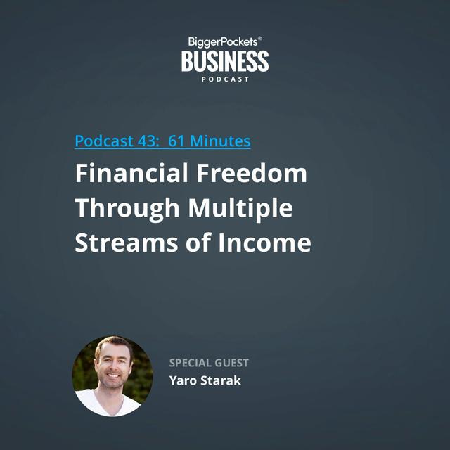 43: Financial Freedom Through Multiple Streams of Income with Yaro Starak - podcast episode cover