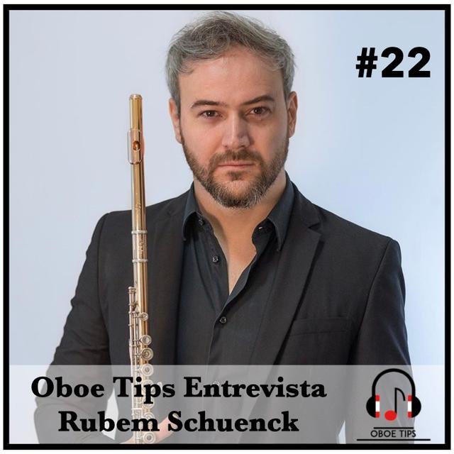 # 22 - OBOE TIPS ENTREVISTA - RUBEM SCHUENCK - podcast episode cover