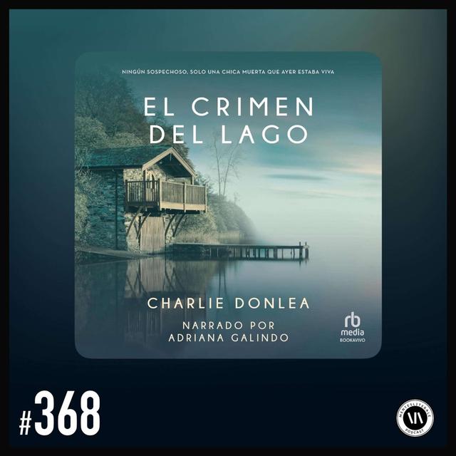 El Crimen del Lago - podcast episode cover