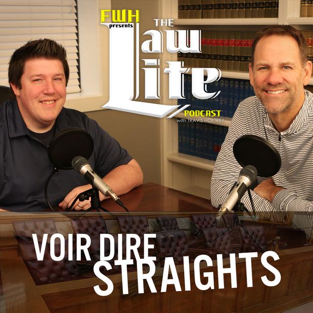 Voir Dire Straights - Law Lite - Episode 292 - podcast episode cover