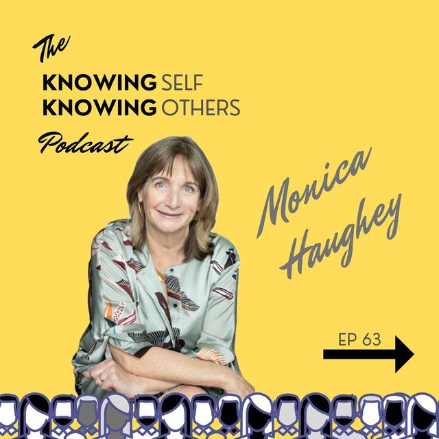63 Conscious Leadership, Self-Awareness and Empowering Entrepreneurs with Monica Haughey - podcast episode cover