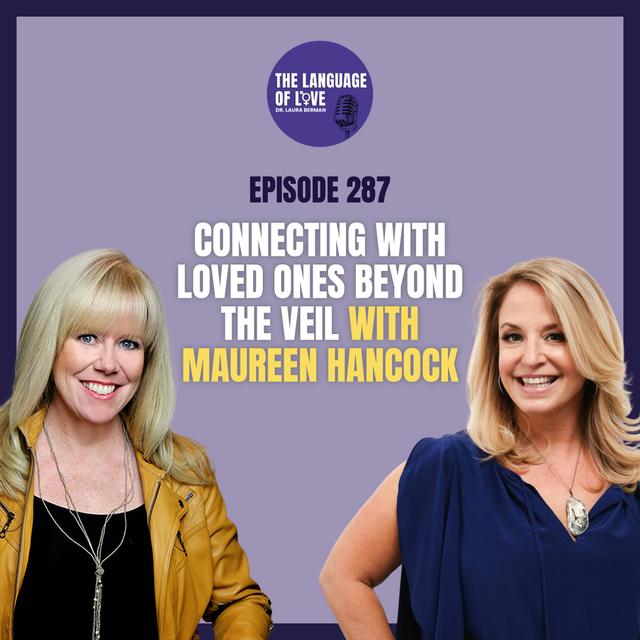 Connecting with Loved Ones Beyond the Veil with Maureen Hancock - podcast episode cover