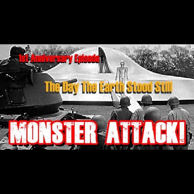 The Day The Earth Stood Still |Monster Attack Ep.51 - podcast episode cover