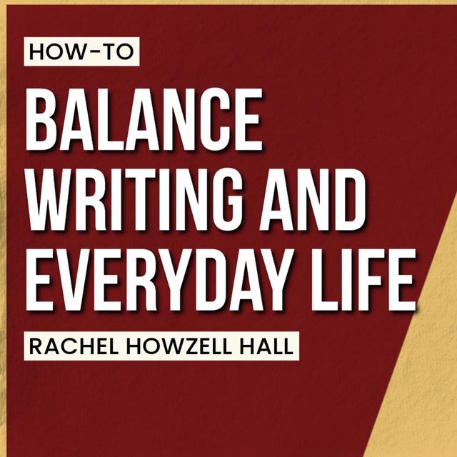 Balancing Life and Writing with Rachel Howzell Hall - podcast episode cover