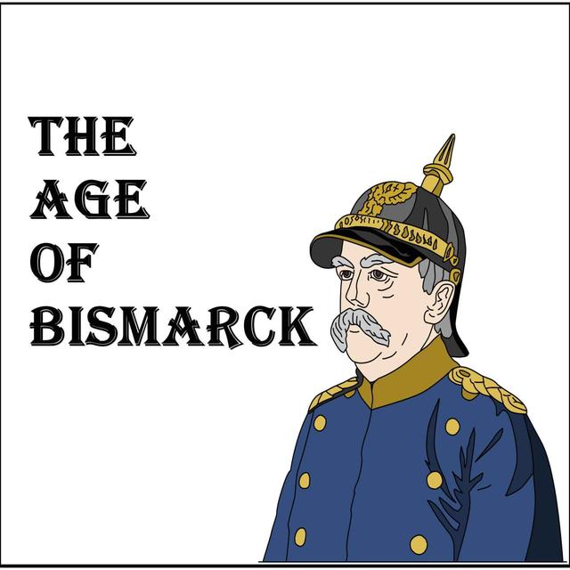 Age of Bismarck - Introduction - podcast episode cover