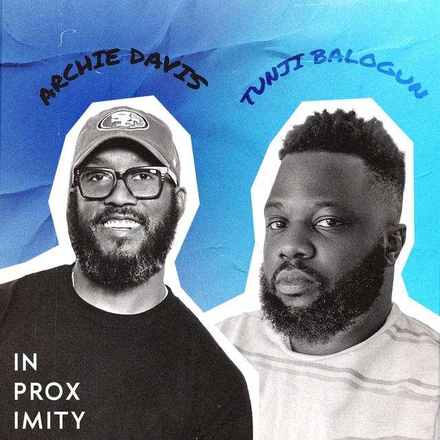 Tunji Balogun and Archie Davis - podcast episode cover