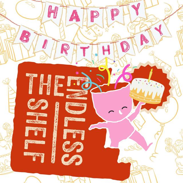 PARTY EPISODE: The Endless Shelf is 1! - podcast episode cover
