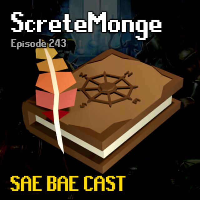 ScreteMonge - MTX, Creator's Kit, Mithril Man, Plugins, Skilling, Sailing | Sae Bae Cast 243 - podcast episode cover