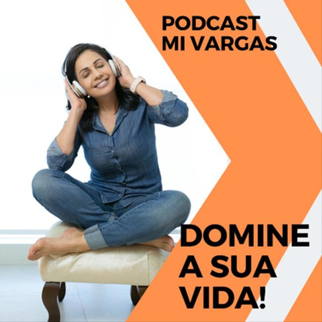 MICAST - EP.15 - Como administrar as emoções - Mi Vargas - podcast episode cover