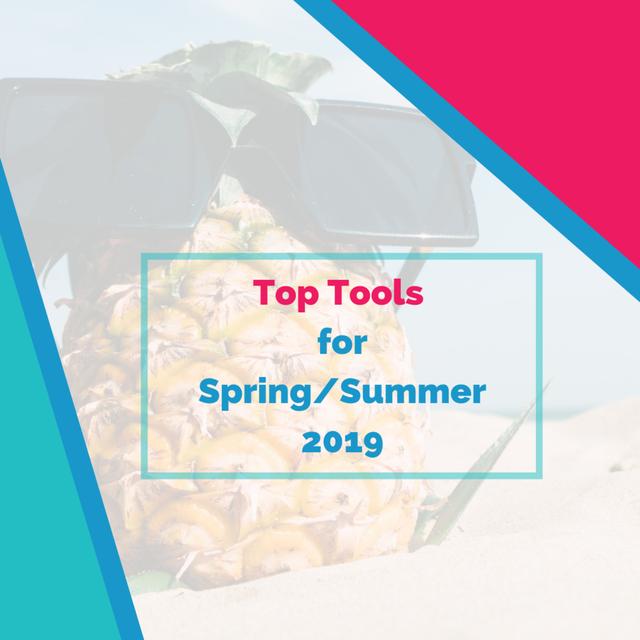 Top Tools for Spring/Summer 2019 - podcast episode cover