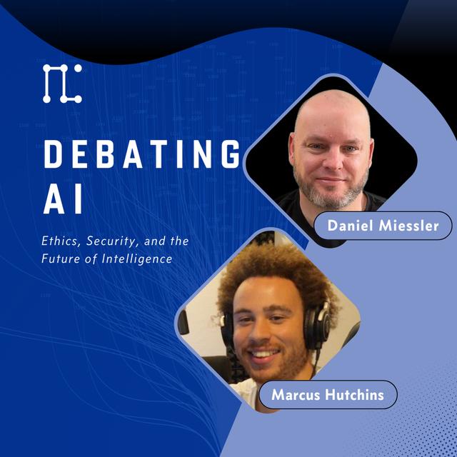 An AI Debate with Marcus Hutchins - podcast episode cover