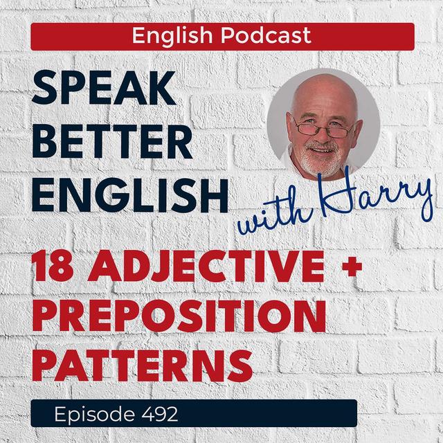 Speak Better English with Harry | Episode 492 - podcast episode cover