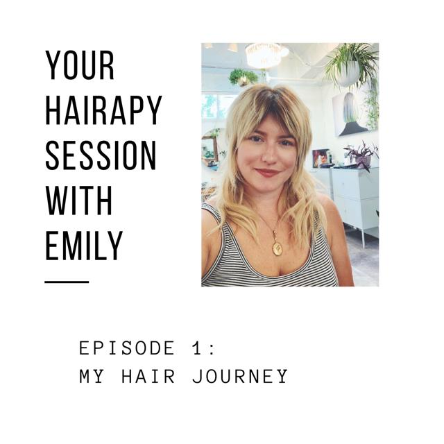 Episode 1: Your Hairapy Session with Emily. - podcast episode cover