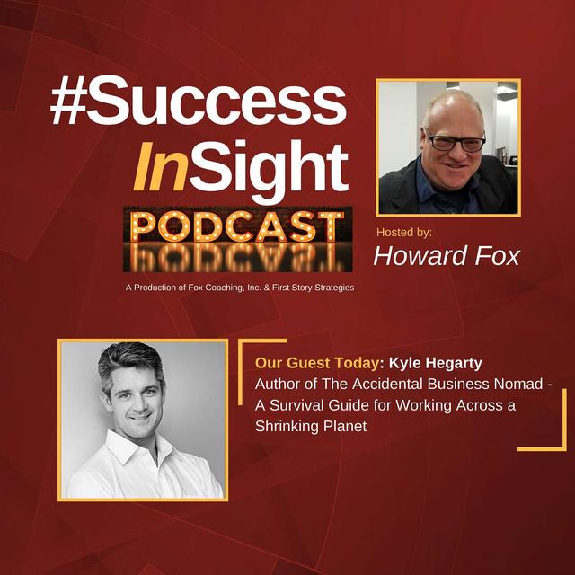 Kyle Hegarty, Author of The Accidental Business Nomad - A Survival Guide for Working Across a Shrinking Planet - podcast episode cover