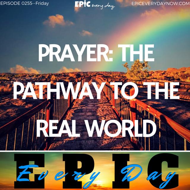 Prayer: the Pathway to the Real World - podcast episode cover