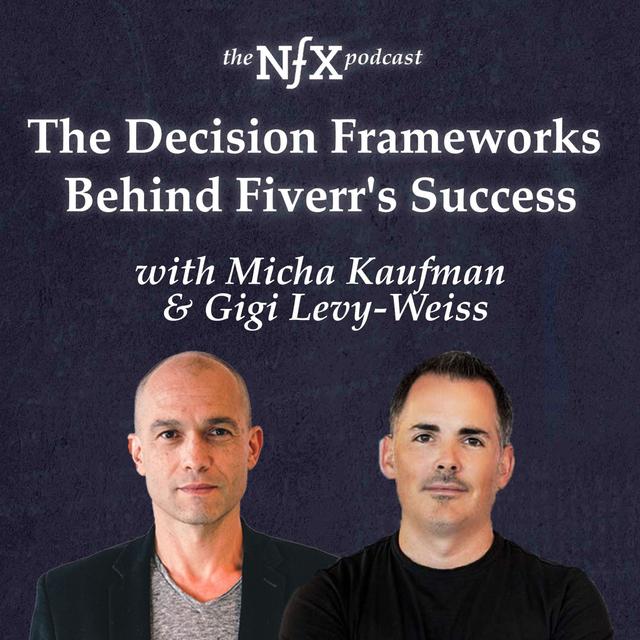 The Decision Frameworks Behind Fiverr's Success with Micha Kaufman and Gigi Levy-Weiss - podcast episode cover