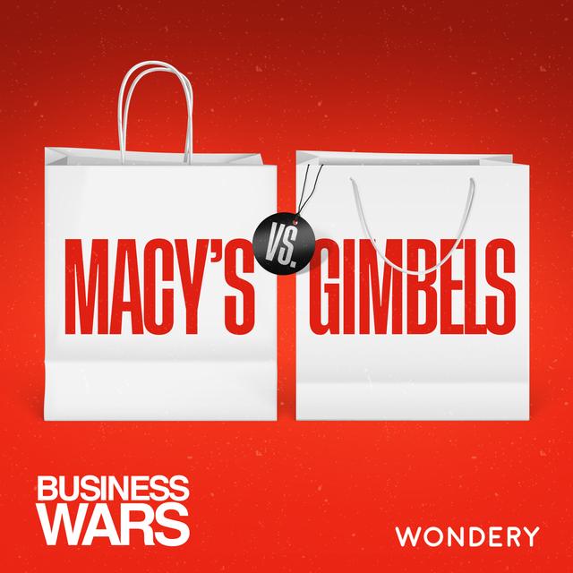 Macy’s vs Gimbels - Last Store Standing | 6 - podcast episode cover