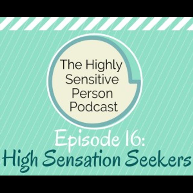 16: High Sensation Seeking - podcast episode cover
