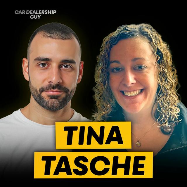How to Build the Next-Gen Dealership BDC | Tina Tasche, Technology Specialist at Van Horn Automotive - podcast episode cover