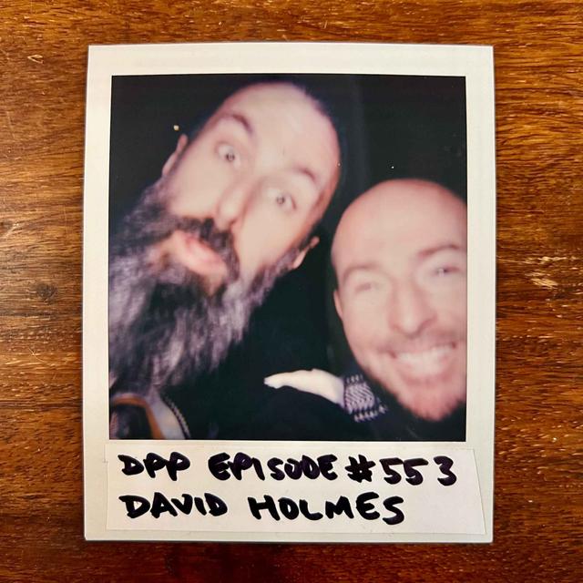David Holmes • Distraction Pieces Podcast with Scroobius Pip #553 - podcast episode cover