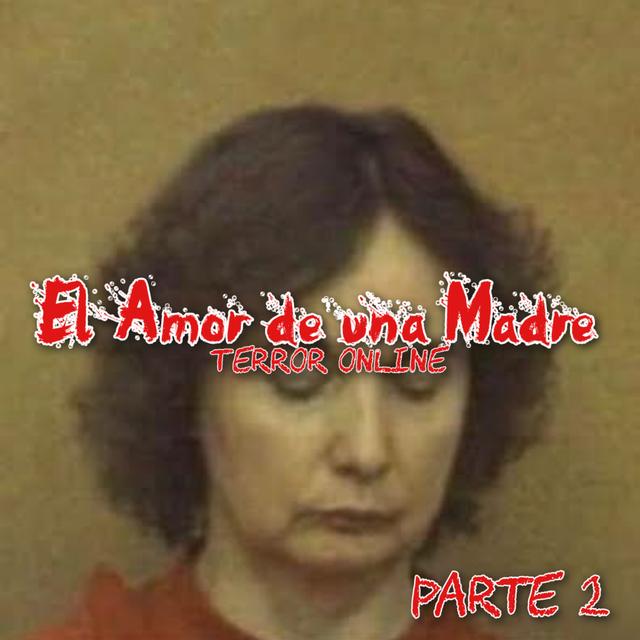 E80 - El Amor de una Madre Pt.2 - podcast episode cover
