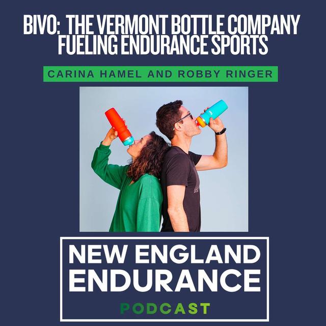 BIVO: The Vermont Bottle Company Fueling Endurance Sports - podcast episode cover