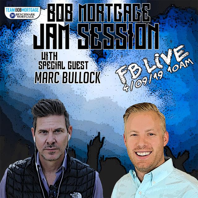 BobMortgage #JamSession with Marc Bullock - podcast episode cover