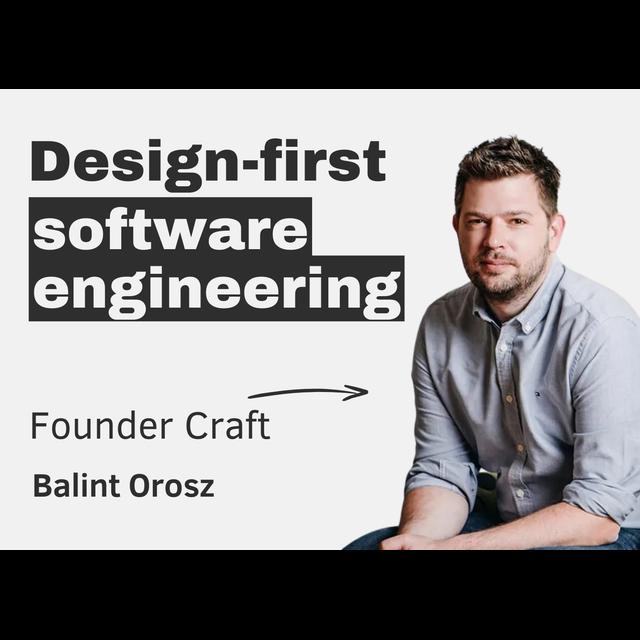 Design-first software engineering: Craft – with Balint Orosz - podcast episode cover