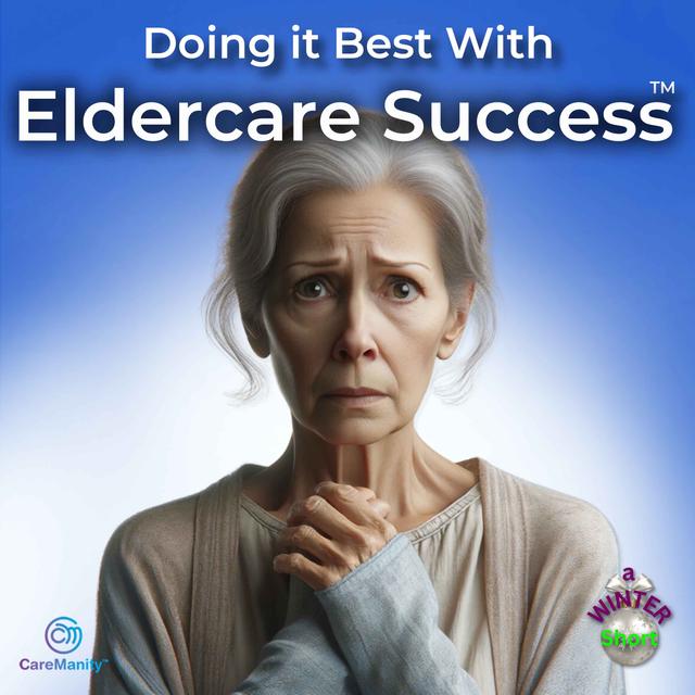 How to Manage Caregiver Fear More Easily - podcast episode cover