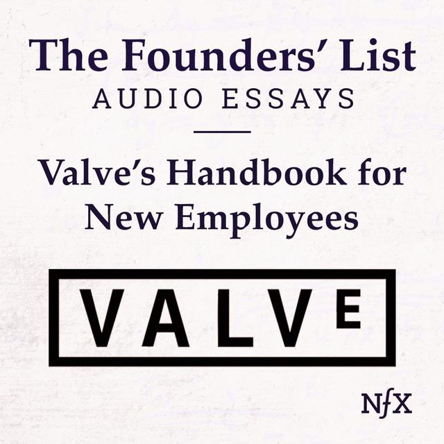 The Founders' List: Valve's New Employee Handbook - podcast episode cover