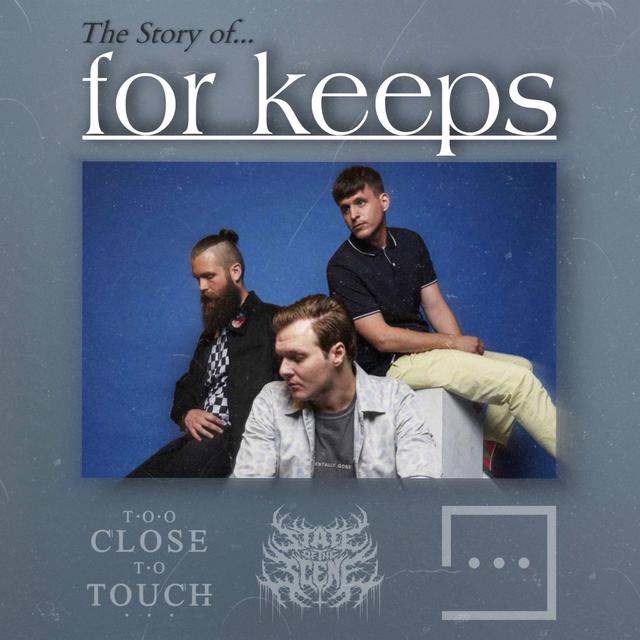 SOTS x Too Close To Touch: The Story of For Keeps - podcast episode cover