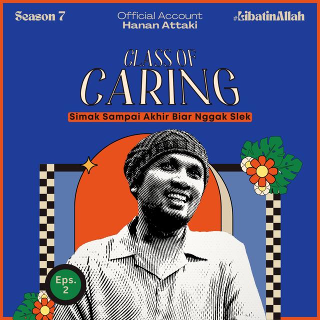 Class Of Caring | Season 7 Eps. 2 #LibatinAllah - podcast episode cover