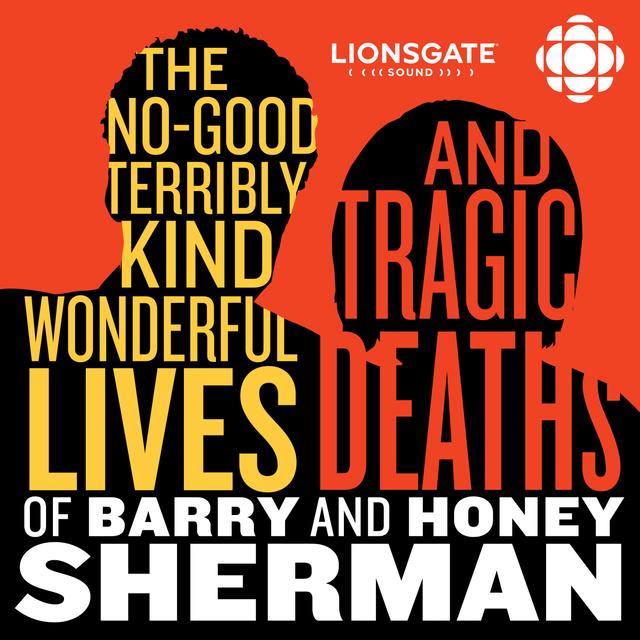S21 E3: The Scorpion | "The No Good, Terribly Kind, Wonderful Lives and Tragic Deaths of Barry and Honey Sherman" - podcast episode cover