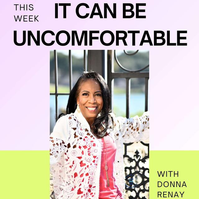 #84 S4 EP 4: Growth In Discomfort: Donna Renay Talks About Turning Struggle into Strength - podcast episode cover