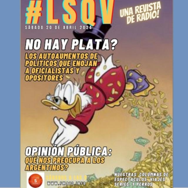 No hay Plata? - Ya podés ecuchar #LSQV de hoy - podcast episode cover