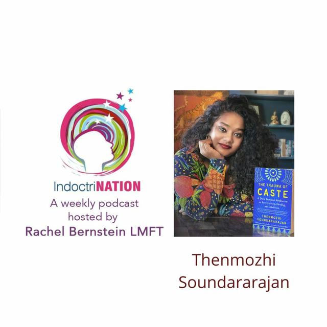 The Trauma of Caste w/Thenmozhi Soundararajan - podcast episode cover