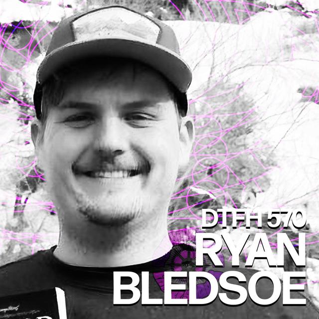 574: Ryan Bledsoe - podcast episode cover