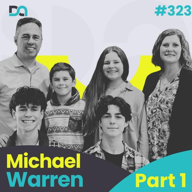 323 | Guiding Sons into Manhood, Defining Masculinity, And Four Principles of a REAL Man (Michael Warren: Part 1) - podcast episode cover