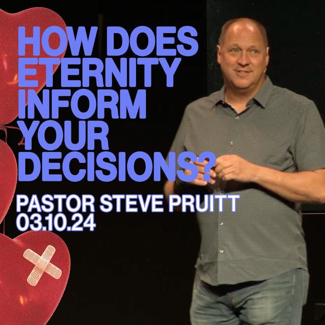 How Does Eternity Inform Your Decisions? - podcast episode cover