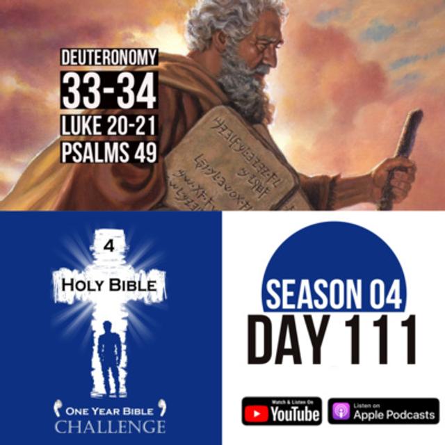 Day 111: Moses blesses the Israelites and then passes away | Jesus reveals details about the after-life - podcast episode cover