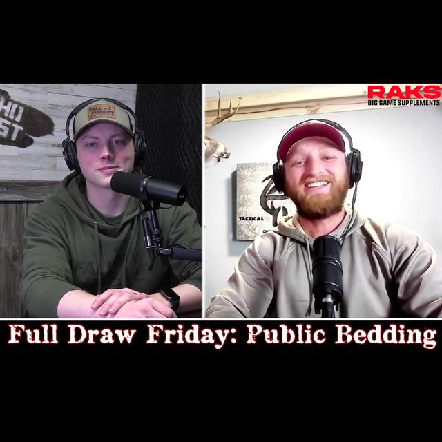 Public Land Buck Bedding Part 1: Locating | Full Draw Friday #76 - podcast episode cover