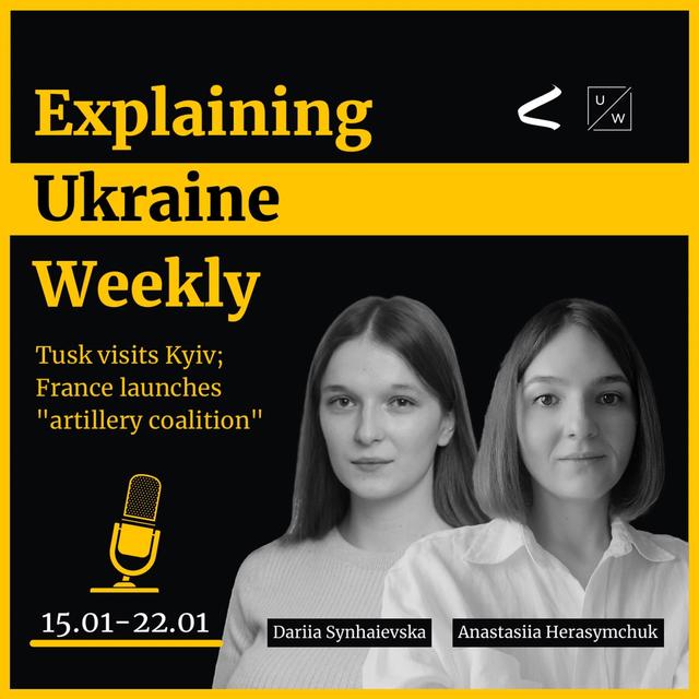 Tusk visits Kyiv; France launches "artillery coalition", - Weekly, 15-22 January - podcast episode cover