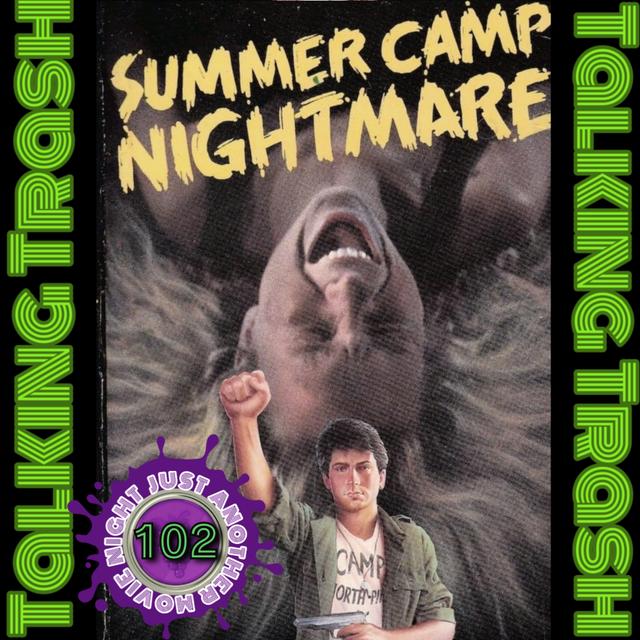 Talking Trash Episode 102: Summer Camp Nightmare - podcast episode cover